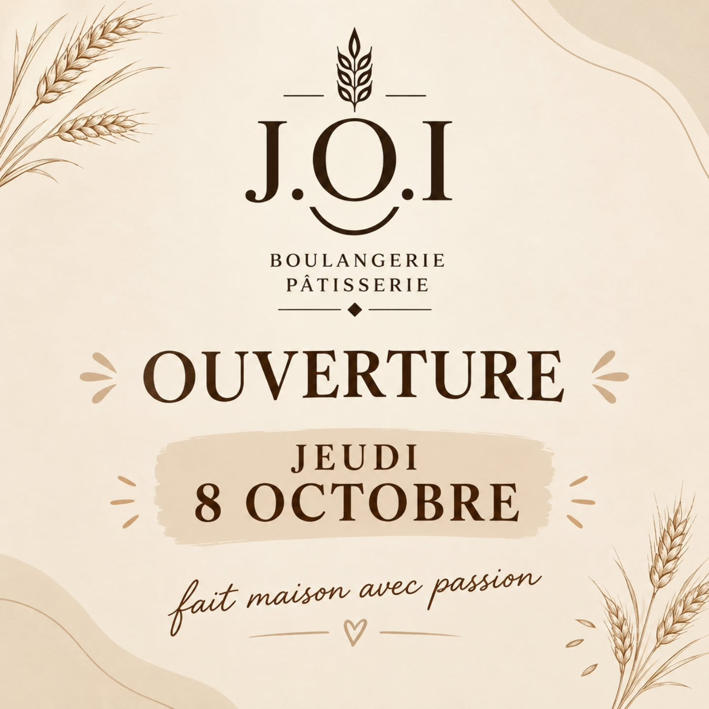 Affiche de la Boulangerie J.O.I, boulangerie pâtisserie : ouverture le jeudi 8 octobre. Fait maison avec passion.